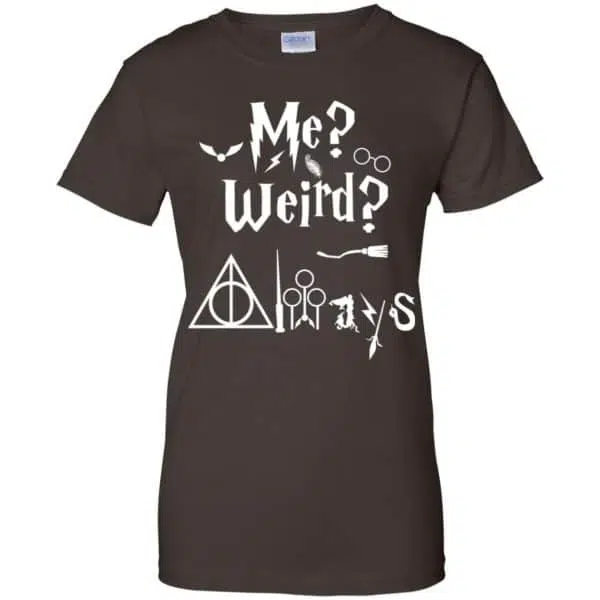 Me? Weird? Always. - Harry Potter Shirt, Hoodie, Tank 12