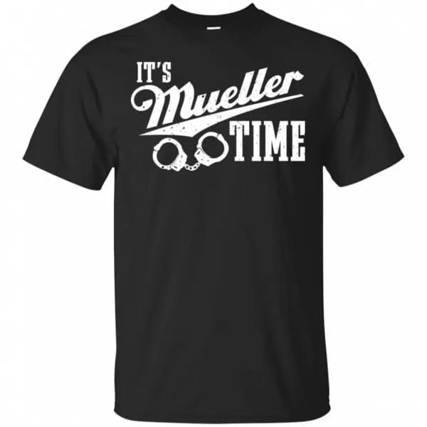 It's Mueller Time Shirt, Hoodie, Tank 3