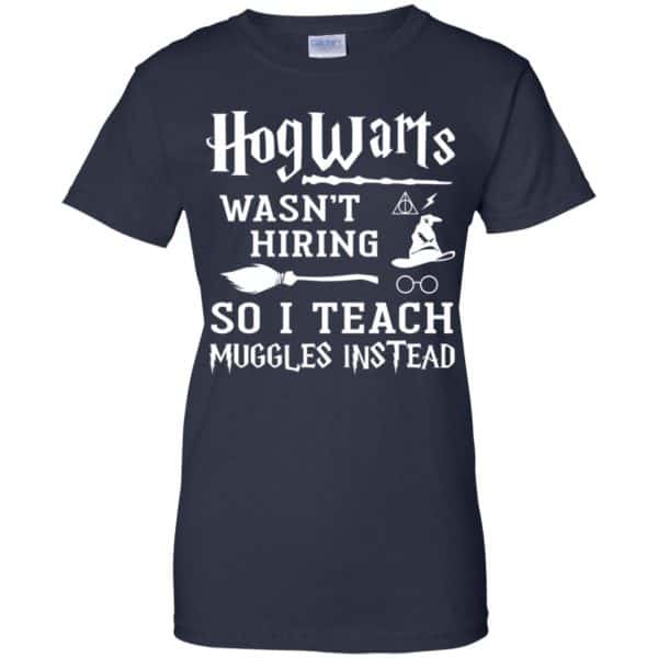 Hogwarts Wasn’t Hiring So I Teach Muggles Instead Shirt, Hoodie, Tank Apparel 13