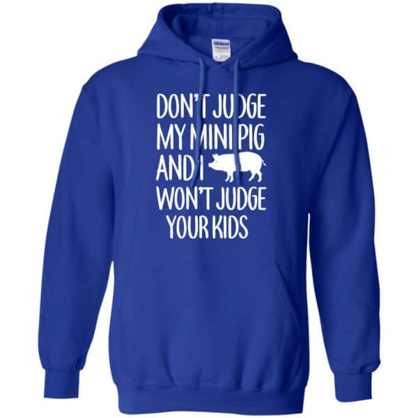Don’t Judge My Mini Pig And I Won’t Judge Your Kids Shirt, Hoodie, Tank Apparel 10