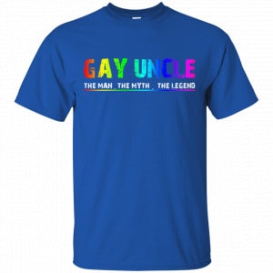 Gay Uncle The Man The Myth The Legend Shirt, Hoodie, Tank 16