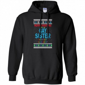 Merry Christmas From The Gay Sister Everybody Talks About Shirt, Hoodie, Tank 18