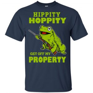 Hippity Hoppity Get Off My Property Shirt, Hoodie, Tank 17