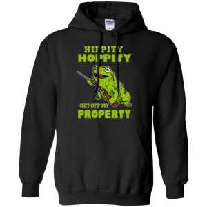 Hippity Hoppity Get Off My Property Shirt, Hoodie, Tank 18