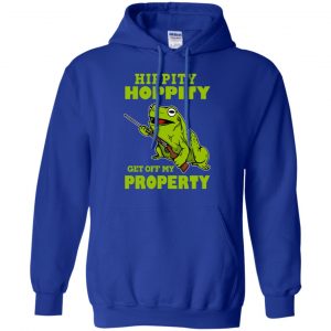 Hippity Hoppity Get Off My Property Shirt, Hoodie, Tank 21