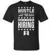 Hustle Until Your Haters Ask If You're Hiring Shirt, Hoodie, Tank 2