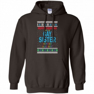 Merry Christmas From The Gay Sister Everybody Talks About Shirt, Hoodie, Tank 20
