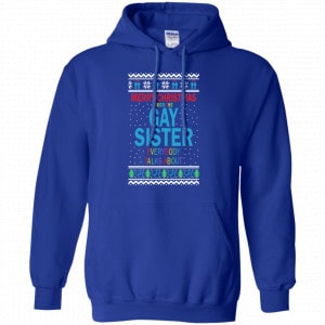 Merry Christmas From The Gay Sister Everybody Talks About Shirt, Hoodie, Tank 21