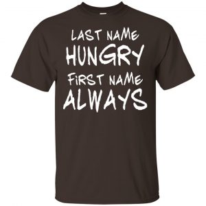 Last Name Hungry First Name Always Baby Shirt, Hoodie, Tank Apparel 2