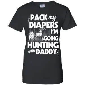 Pack My Diapers I'm Going Hunting With Daddy Shirt, Hoodie, Tank 22