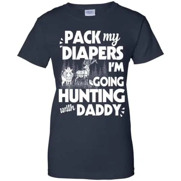 Pack My Diapers I'm Going Hunting With Daddy Shirt, Hoodie, Tank 13
