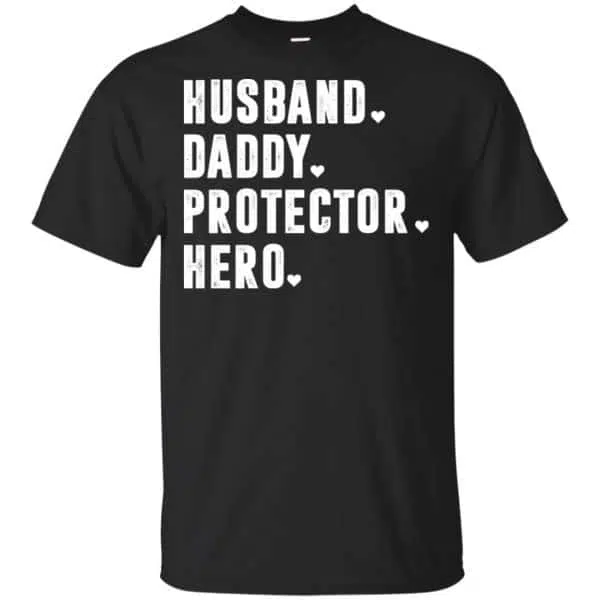 Husband Daddy Protector Hero Shirt, Hoodie, Tank 3
