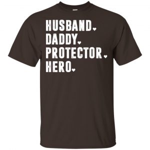 Husband Daddy Protector Hero Shirt, Hoodie, Tank Apparel 2