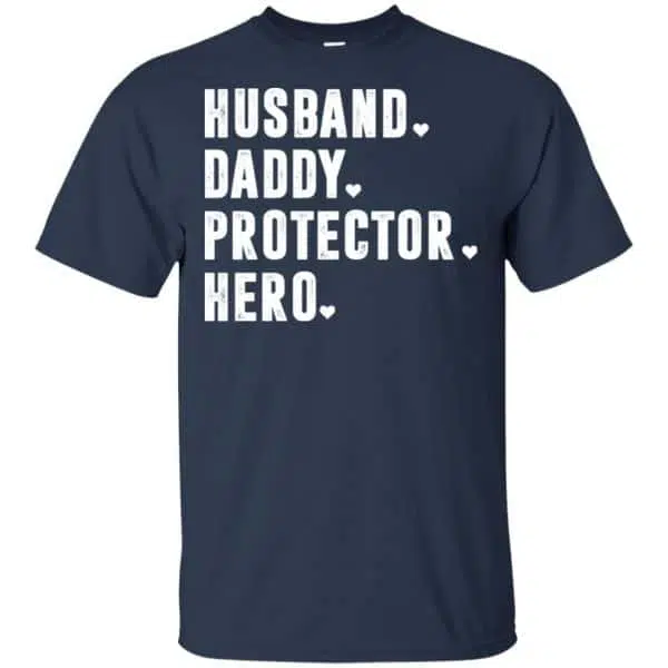 Husband Daddy Protector Hero Shirt, Hoodie, Tank 6
