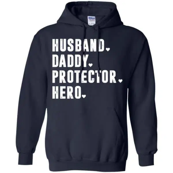 Husband Daddy Protector Hero Shirt, Hoodie, Tank 8