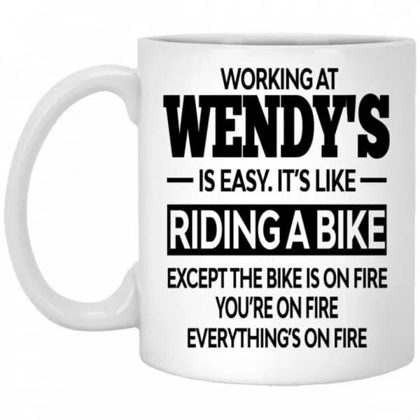 Working At Wendy's Is Easy It’s Like Riding A Bike Mug 3