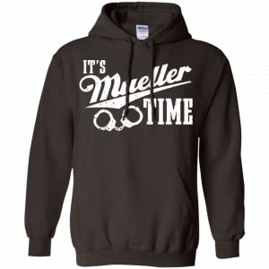It's Mueller Time Shirt, Hoodie, Tank 20