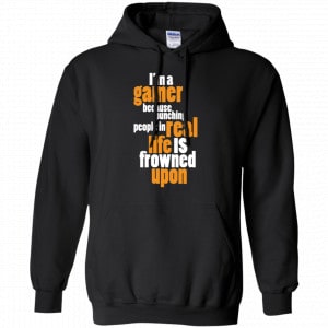 I'm A Gamer Because Punching People In Real Life Is Frowned Upon Shirt, Hoodie, Tank 18