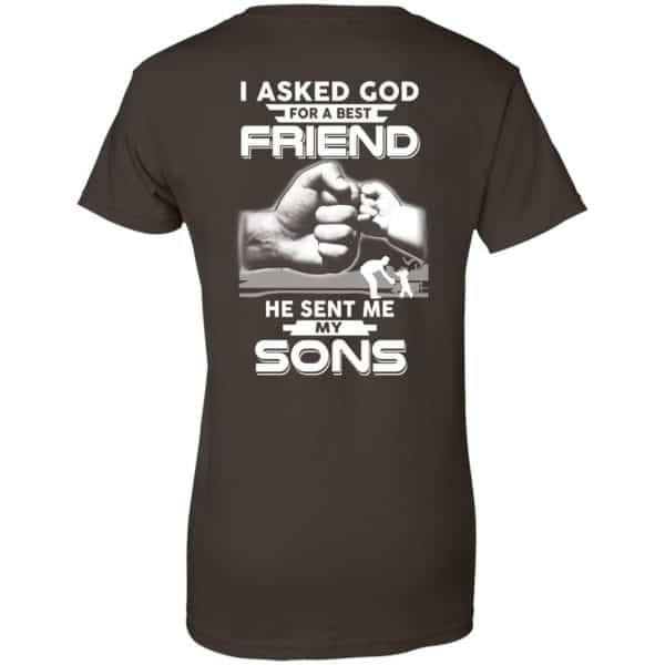 I Asked God For A Best Friend He Sent Me My Sons T-Shirts, Hoodie, Sweater Apparel 12