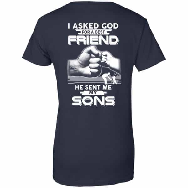I Asked God For A Best Friend He Sent Me My Sons T-Shirts, Hoodie, Sweater Apparel 13