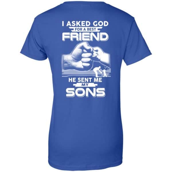 I Asked God For A Best Friend He Sent Me My Sons T-Shirts, Hoodie, Sweater Apparel 14