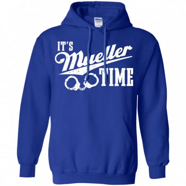 It's Mueller Time Shirt, Hoodie, Tank 10