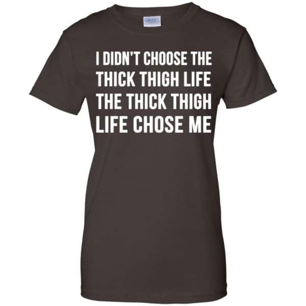I Didn’t Choose The Thick Thigh Life The Thick Thigh Life Chose Me Shirt, Hoodie, Tank Apparel 12