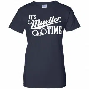 It's Mueller Time Shirt, Hoodie, Tank 24