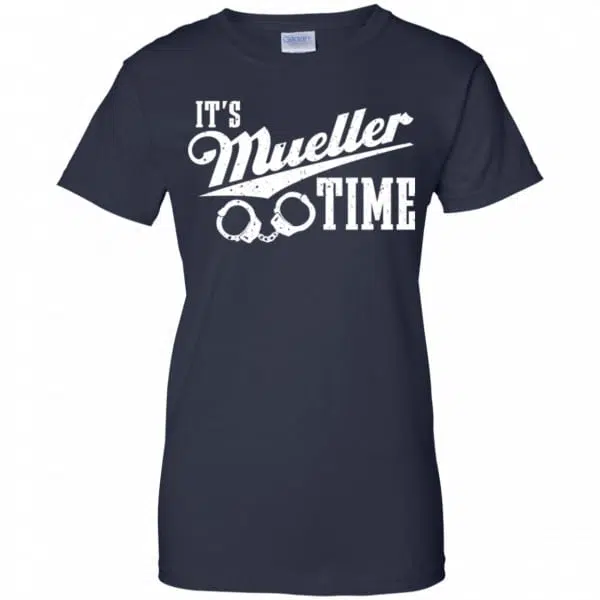 It's Mueller Time Shirt, Hoodie, Tank 13