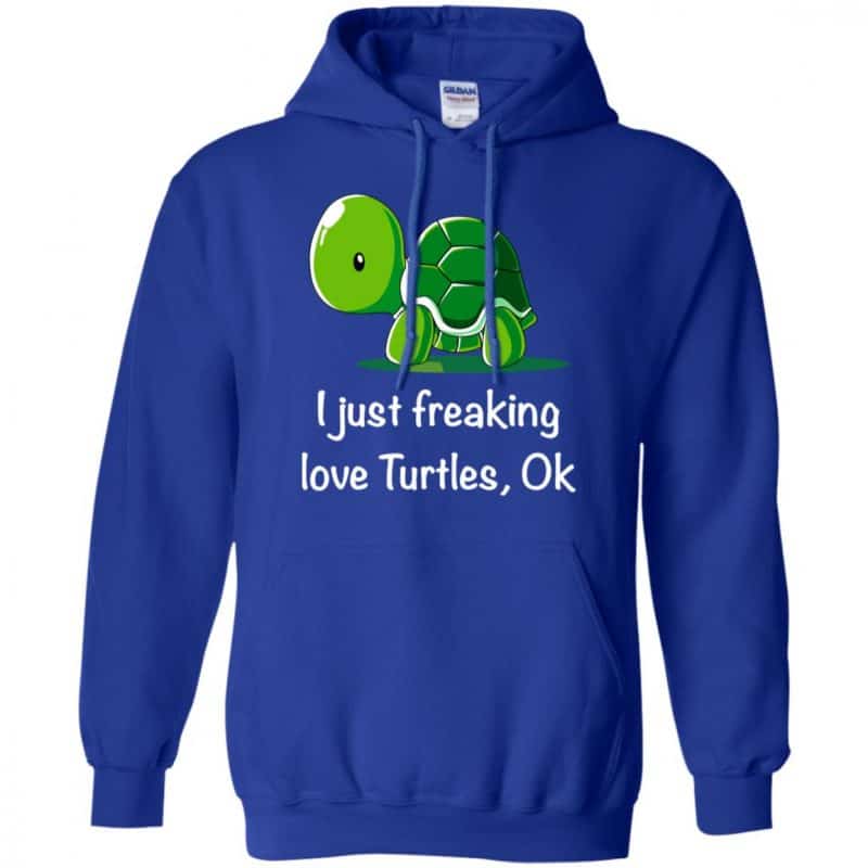 I Just Freaking Love Turtles Ok Shirt, Hoodie, Tank - 0sTees