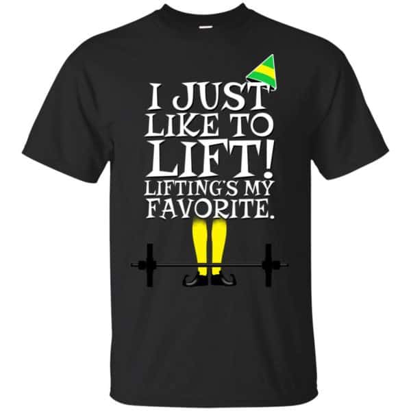 Elf: I Just Like Lifting Lifting's My Favorite T-Shirts, Hoodie, Sweater 3