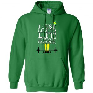 Elf: I Just Like Lifting Lifting's My Favorite T-Shirts, Hoodie, Sweater 20