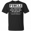 Funcle Another Term Of Uncle Only Way Cooler Shirt, Hoodie, Tank 1