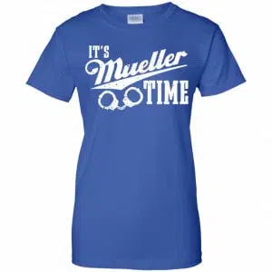 It's Mueller Time Shirt, Hoodie, Tank 25