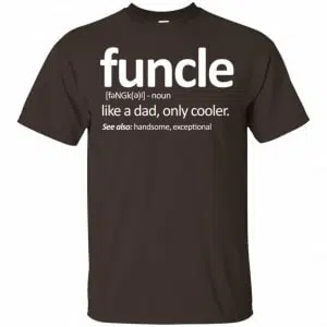 Funcle Like A Dad Only Cooler Shirt, Hoodie, Tank 15