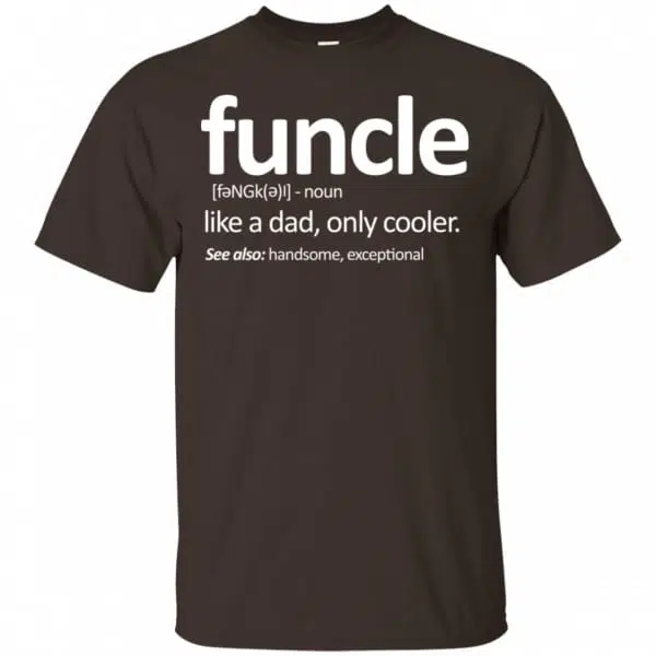Funcle Like A Dad Only Cooler Shirt, Hoodie, Tank 4