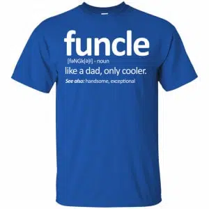 Funcle Like A Dad Only Cooler Shirt, Hoodie, Tank 16