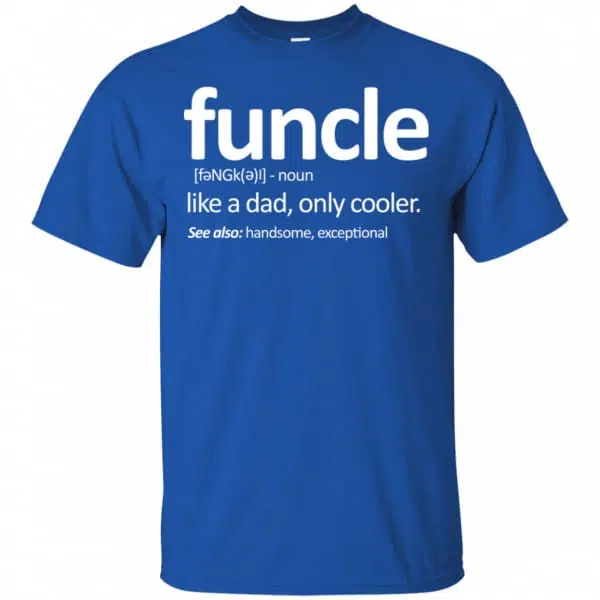 Funcle Like A Dad Only Cooler Shirt, Hoodie, Tank 5