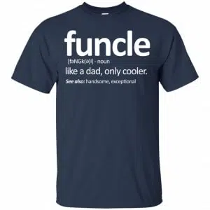 Funcle Like A Dad Only Cooler Shirt, Hoodie, Tank 17