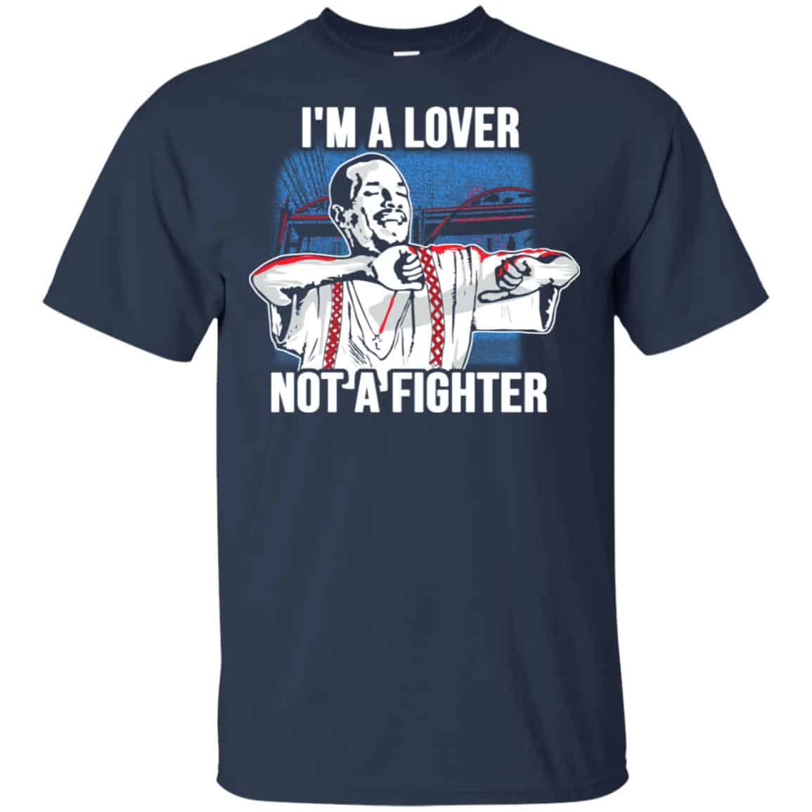 Blood In Blood Out: I'm A Lover Not A Fighter T-Shirts, Hoodie, Tank 6 Blood In Blood Out: I'm A Lover Not A Fighter T-Shirts, Hoodie, Tank 6