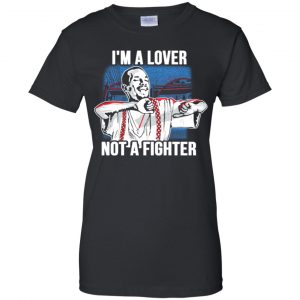 Blood In Blood Out: I'm A Lover Not A Fighter T-Shirts, Hoodie, Tank 22 Blood In Blood Out: I'm A Lover Not A Fighter T-Shirts, Hoodie, Tank 22
