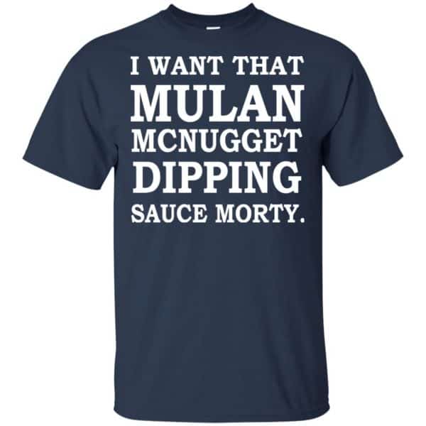 I Want That Mulan McNugget Dipping Sauce Morty Shirt, Hoodie, Tank Apparel 6