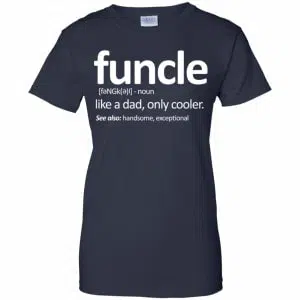 Funcle Like A Dad Only Cooler Shirt, Hoodie, Tank 24