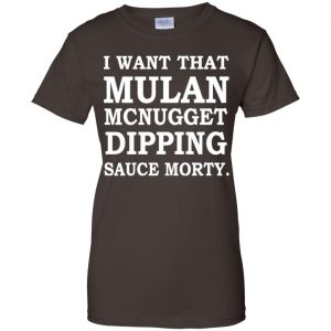 I Want That Mulan McNugget Dipping Sauce Morty Shirt, Hoodie, Tank 23