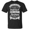 I Never Dreamed I'd Grow Up To Be A Perfect Freakin' Husband T-Shirts, Hoodie, Sweater 2 I Never Dreamed I'd Grow Up To Be A Perfect Freakin' Husband T-Shirts, Hoodie, Sweater 2