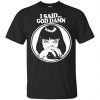 I Said God Damn Shirt, Hoodie, Tank 1