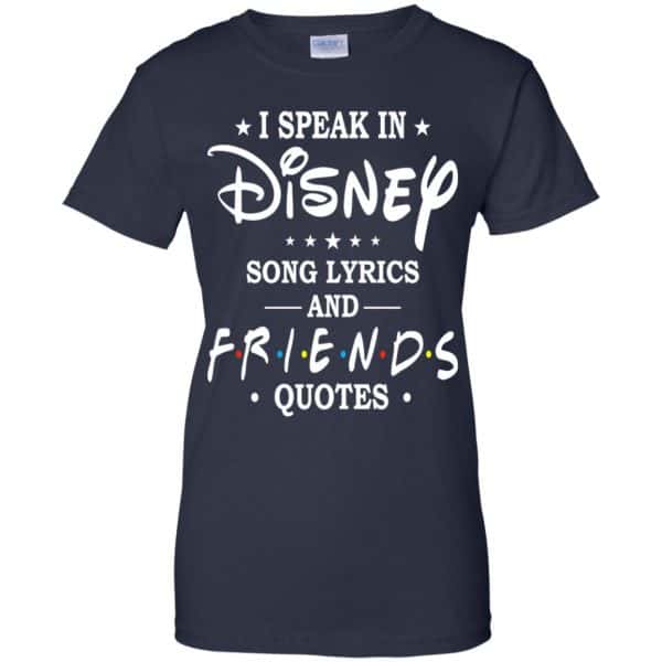 I Speak In Disney Song Lyrics and Friends Quotes Shirt, Hoodie, Tank Apparel 13