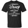 I Speak In Disney Song Lyrics and Friends Quotes Shirt, Hoodie, Tank Apparel