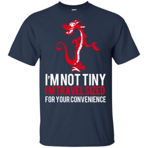 I'm Not Tiny I'm Travel Sized For Your Convenience Shirt, Hoodie, Tank 9