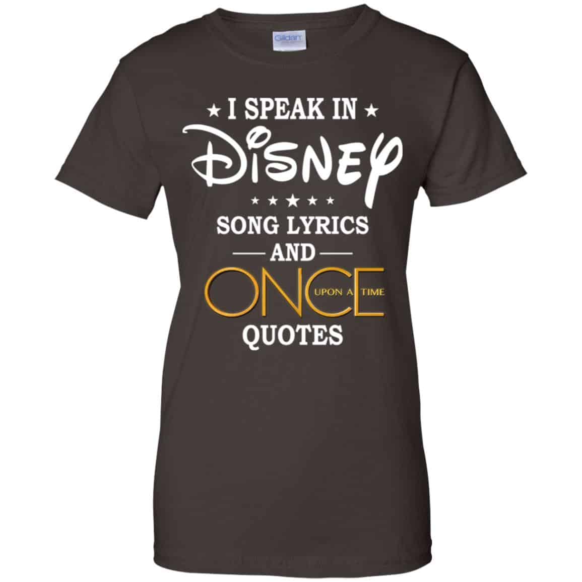 I Speak In Disney Song Lyrics And Once Upon A Time Quotes Shirt Hoodie Tank 0stees I Speak In Disney Song Lyrics And Once Upon A Time Quotes Shirt Hoodie Tank 0stees